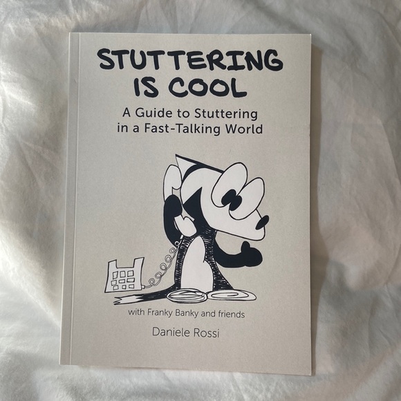 Stuttering is Cool: A Guide to Stuttering in a Fast-Talking World. Daniele Rossi - Picture 1 of 11